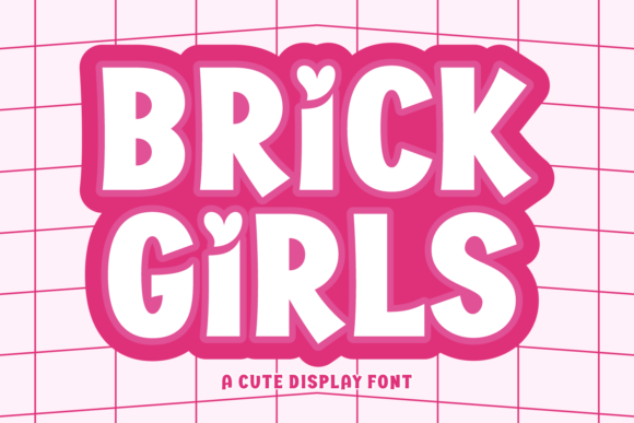 Discover the Charm of the Brick Girls Display Typeface