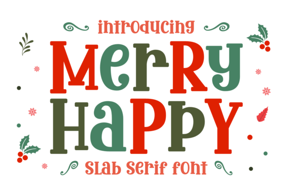 Merry Happy: A Vibrant Slab Serif for Seasonal Design