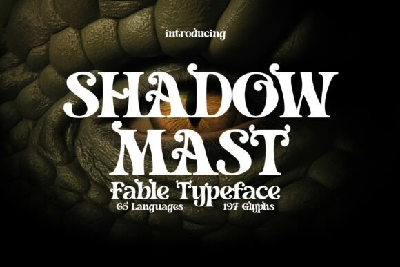 Shadowmast: A Magical Serif Typeface for Enchanting Designs